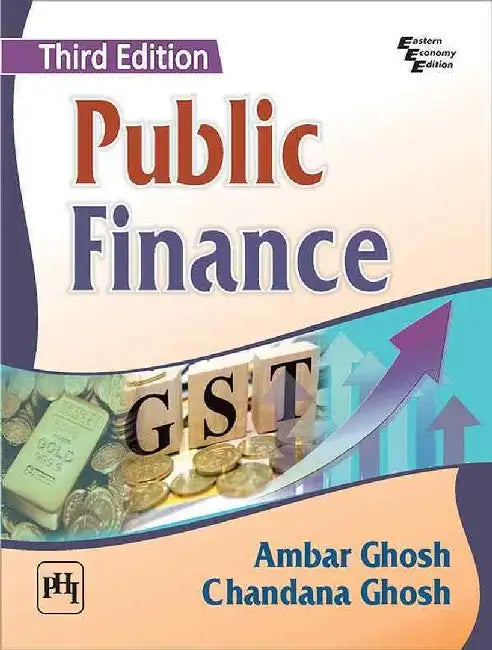 Public Finance by Ghosh Ambar, Ghosh Chandana