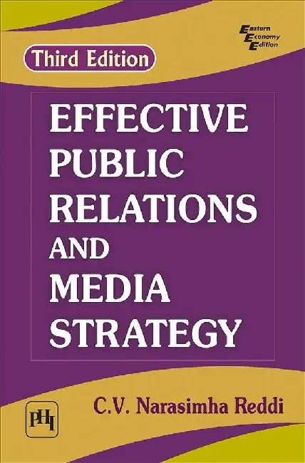 Effective Public Relations and Media Strategy by Reddi C.V. Narasimha