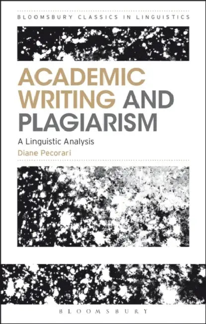 Academic Writing and Plagiarism by Diane Pecorari