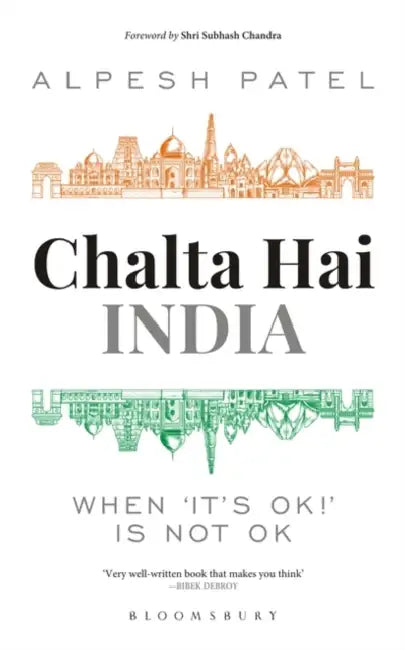 Chalta Hai India: When 'It's Ok!' is Not Ok by Deepak Reju