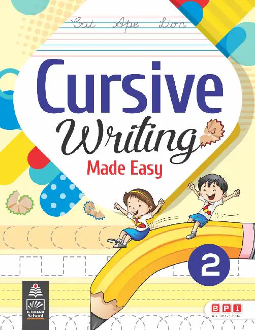 Cursive Writing Made Easy Book 2 by BPI