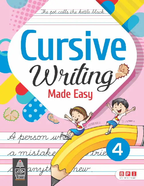 Cursive Writing Made Easy Book 4 by BPI