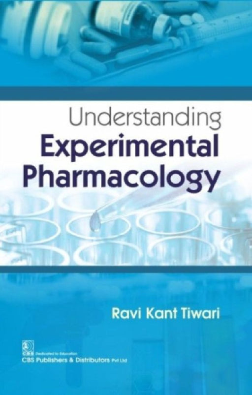 Understanding Experimental Pharmacology by R. K. Tiwari