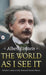 The World as I See It by Albert Einstein