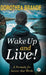 Wake Up and Live! by Dorothea Brande