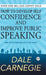 How to Develop Self Confidence and Improve Public Speaking by Dale Carnegie, General Press