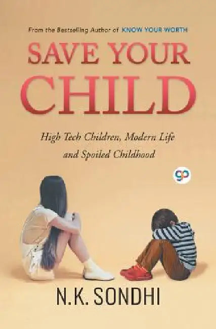 Save Your Child by Nk Sondhi