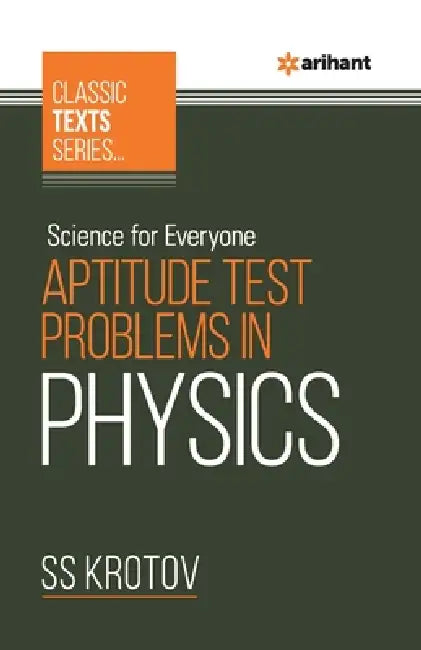Science For Everyone - Aptitude Test Problem In Physics by Ss Krotov