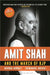 Amit Shah And The March Of Bjp by Anirban Ganguly