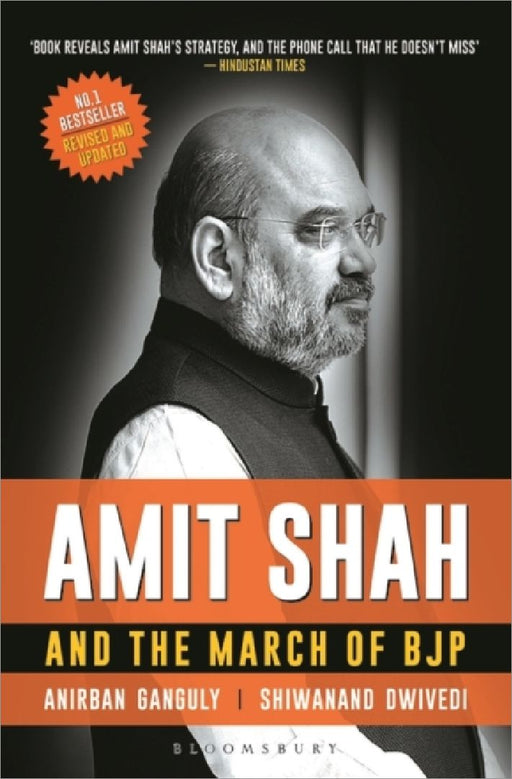 Amit Shah And The March Of Bjp by Anirban Ganguly