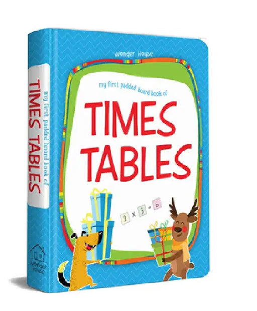 My First Padded Board Books of Times Tables: Multiplication Tables from 1-20 by Wonder House Books