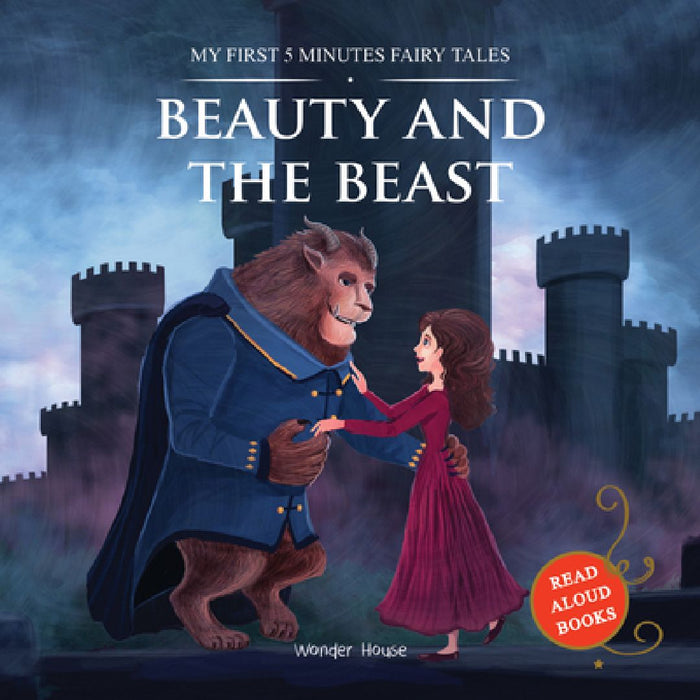 Beauty and the Beast: My First 5 Minutes Fairy Tales by Wonder House Books