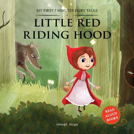 My First 5 Minutes Fairy Tales: Little Red Riding Hood by Wonder House Books