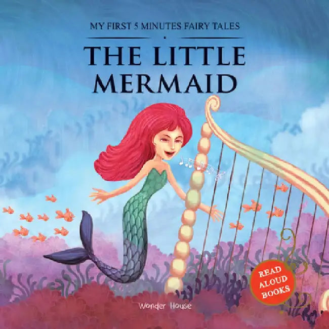 The Little Mermaid: My First 5 Minutes Fairy Tales by Wonder House Books