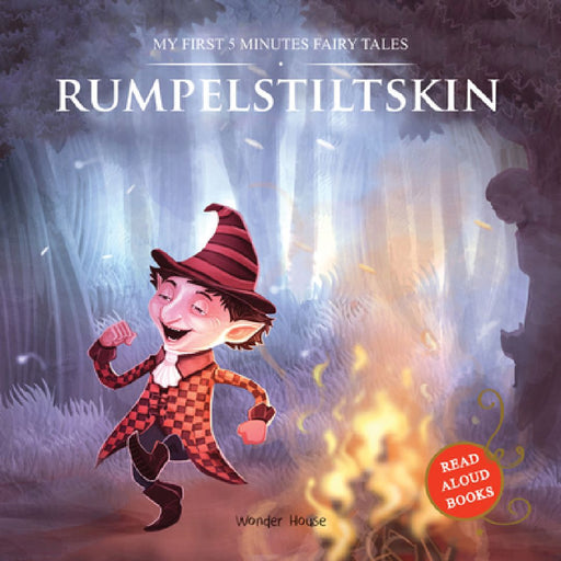 Rumpelstiltskin: My First 5 Minutes Fairy Tales by Wonder House Books