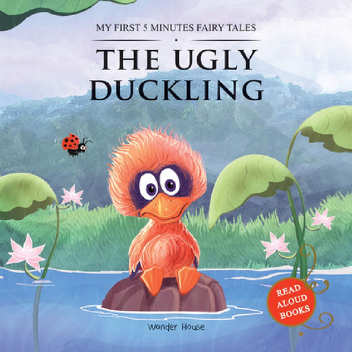 The Ugly Duckling: My First 5 Minutes Fairy Tales by Wonder House Books