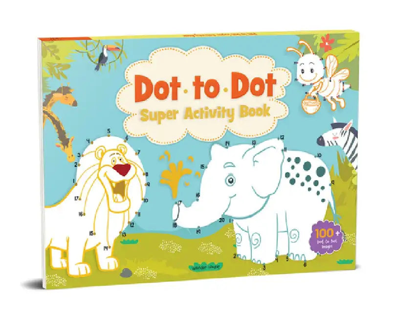 Dot to Dot Super Activity Book: Activity Book for Children by Wonder House Books