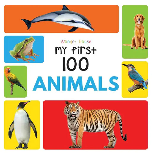 My First 100 Animals by Wonder House Books