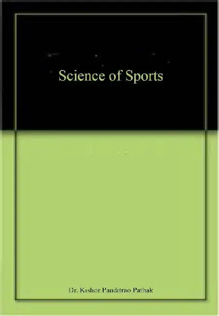 Science of Sports - Dr. Kishor P. Pathak 