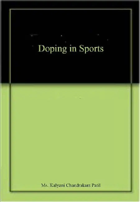 Doping in Sports by Ms. Kalyani Chandrakant Patil