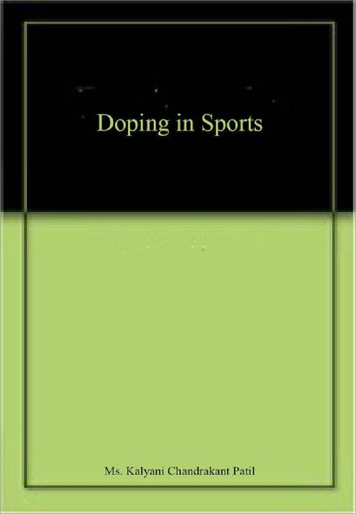 Doping in Sports  by Ms. Kalyani Chandrakant Patil