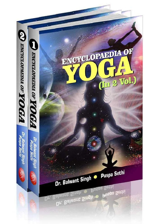 Encyclopaedia of Yoga (2 Vol. Set) - Dr. Balwant Singh  by Dr. Balwant Singh