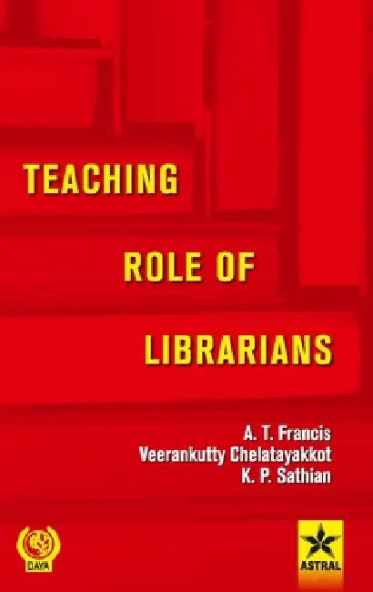 Teaching Role of Librarians by A. T. Francis