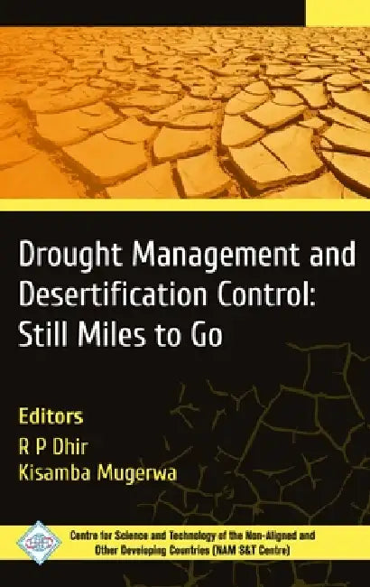 Drought Management and Desertification Control: Still Miles to Go by R. P. Dhir