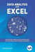 Data Analysis With Excel: Tips And Tricks To Kick Start Your Excel Skills by Manisha Nigam