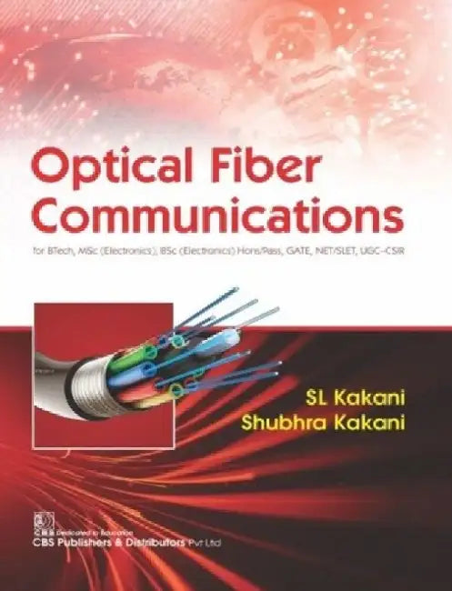 Optical Fiber Communications by S. L. Kakani