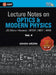 Lecture Notes on Optics & Modern Physics- Physics Galaxy (JEE Mains & Advance, BITSAT, NEET, AIIMS) - Vol. IV by Ashish Arora