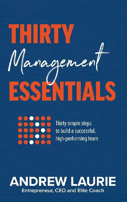 Thirty Essentials: Management by Andrew Laurie
