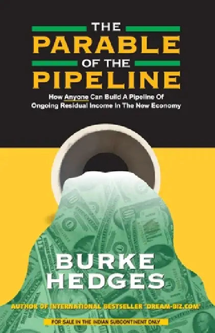 The Parable Of The Pipeline by Burke Hedges