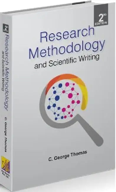 Research Methodology And Scientific Writing by Dr. C. George Thomas