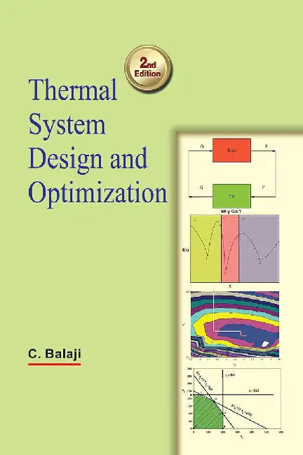 Thermal System Design and Optimization by C. Balaji