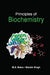Principles of Biochemistry  by M.S. Batra, Manbir Singh