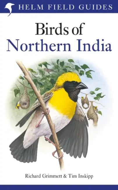 Birds Of Northern India by Richard Grimmett, Tim Inskipp