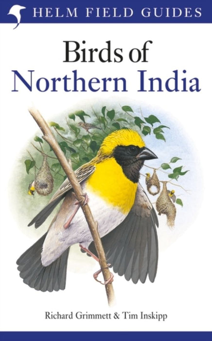 Birds Of Northern India by Richard Grimmett, Tim Inskipp