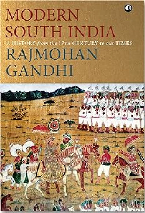 Modern South India by Rajmohan Gandhi