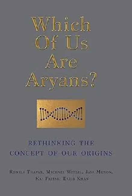 Which Of Us Are Aryans? by Romila Thapar, Michael Witzel, Jaya Menon, Kai Fri