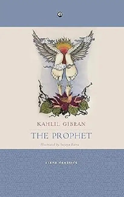 The Prophet by Kahlil Gibran