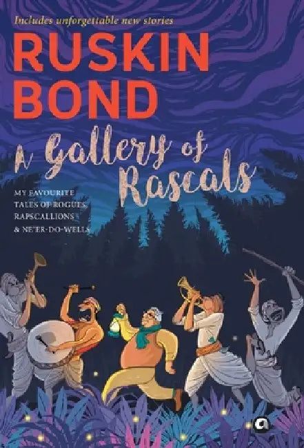A Gallery Of Rascals by Ruskin Bond