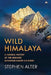 Wild Himalaya by Stephen Alter