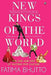 New Kings Of The World by Fatima Bhutto