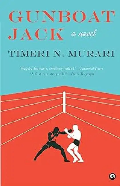 Gunboat Jack by Timeri N. Murari
