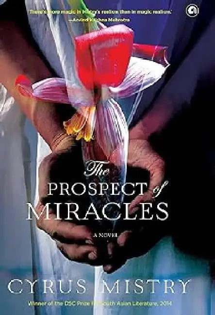 The Prospect Of Miracle by Cyrus Mistry