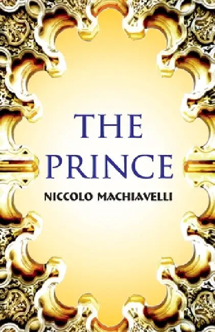 The Prince by Niccolo Machiavelli