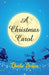 A Christmas Carol by Charles Dickens