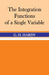 The Integration of Functions of a Single Variable by G. H. Hardy