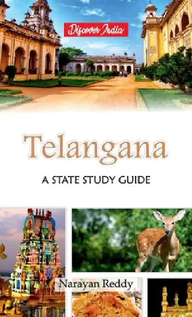 Telangana: A State Study Guide by Narayan Reddy